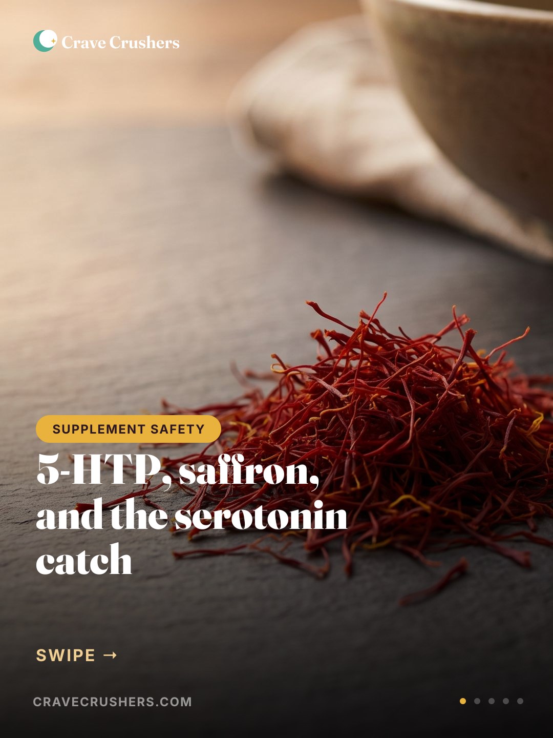 5-HTP and Saffron for Cravings: The Serotonin Risk If You're on an SSRI